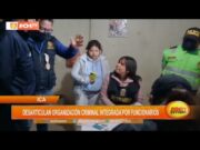 Ica: desarticulan organización criminal integrada por funcionarios