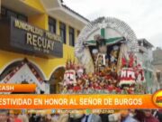 Áncash: festividad en honor al señor de Burgos
