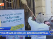 Chiclayo: «Popy» Olivera barre exteriores de municipalidad provincial