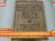 Trujillo: Contraloría acredita equipo para investigar Beneficencia Pública