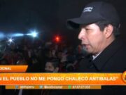 Pedro Castillo: «Cuando estoy al lado de mi pueblo, yo no necesito ponerme chaleco antibalas»