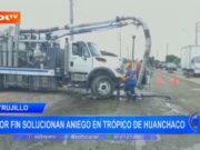 Trujillo: por fin solucionan aniego en El Trópico de Huanchaco
