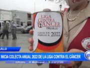 Trujillo: se inicia colecta anual 2022 de la Liga Contra El Cáncer