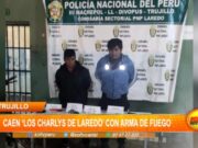 Trujillo: caen “Los Charlys de Laredo” con arma de fuego