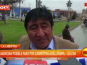La Libertad: anuncian posible paro por carretera Agallpampa – Julcán