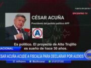 Perú: César Acuña acude a fiscalía para declarar por audios