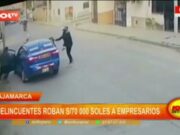 Cajamarca: delincuentes roban S/ 70,000 a empresarios