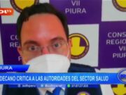 Piura: Decano critica a las autoridades del sector salud