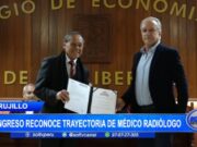 Trujillo: Congreso reconoce trayectoria de médico radiólogo