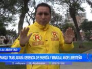 La Libertad: Yupanqui trasladará Gerencia de Energía y Minas al ande liberteño