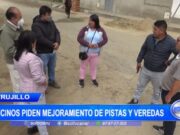 Trujillo: vecinos piden mejoramiento de pistas y veredas