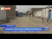 Trujillo: ciudadanos no perciben Estado de Emergencia por inseguridad