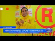La Libertad: Mariano Yupanqui expone sus propuestas