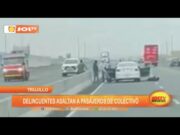 Trujillo: delincuentes asaltan a pasajeros de colectivo