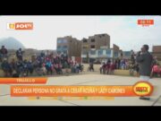 Alto Trujillo: declaran persona no grata a César Acuña y Lady Camones