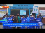 Trujillo: Estudiantes protestan por contaminación que rodea el colegio