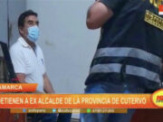 Cajamarca: detienen a ex alcalde de la provincia de Cutervo