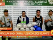 La Libertad: desarticulan banda criminal «Los mochileros del norte»