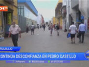 Trujillo: continúa desconfianza en Pedro Castillo