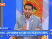 Trujillo: personas con problemas mentales deben recibir tratamiento