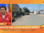 Vladimir Herrera presenta propuestas para centro poblado de Miramar
