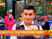 Trujillo: Sindicato del Segat paralizarán labores