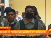 Trujillo: lo acusan de participar en crimen de extranjero