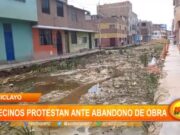 Chiclayo: Vecinos protestan ante abandono de obra