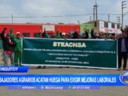 La Libertad: trabajadores agrarios acatan huelga para exigir mejoras laborales