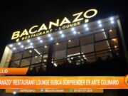 Trujillo: “Bacanazo” restaurant lounge busca sorprender en arte culinario