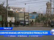 Trujillo: Codein Perú denunciará a INPE por exposición de personas al peligro