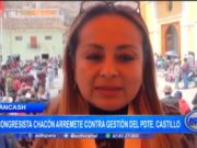 Áncash: congresista Chacón arremete contra gestión del Pdte. Castillo