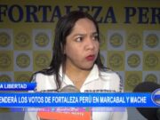 La Libertad: Mónica Sánchez defenderá los votos de Fortaleza Perú en Marcabal y Mache