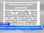 La Libertad: Gobierno levanta estado de emergencia por covid-19