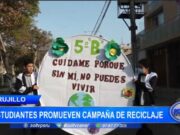 Trujillo: estudiantes promueven campaña de reciclaje