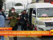 Trujillo: ciudadanos no usan mascarilla en transporte público