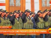 La Libertad: investigan a policía como presunto líder de red criminal
