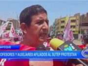 Lambayeque: profesores y auxiliares afiliados al SUTEP protestan