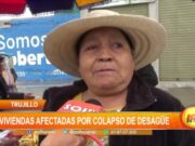 Trujillo: viviendas afectadas por colapso de desagüe en Alto Salaverry