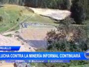 La Libertad: lucha contra la minería informal continuará