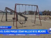 Trujillo: en el olvido parque César Vallejo del centro poblado El Milagro