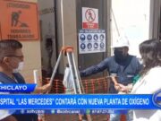Chiclayo: hospital Las Mercedes contará con nueva planta de oxígeno