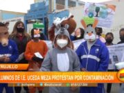 Trujillo: alumnos de I.E. Uceda Meza protestan por contaminación