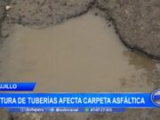 Trujillo: rotura de tuberías afecta carpeta asfáltica
