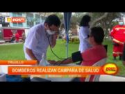 Trujillo: bomberos realizan campaña de salud