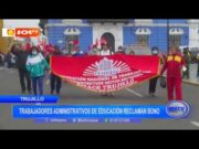 Trujillo: trabajadores administrativos de educación reclaman bono
