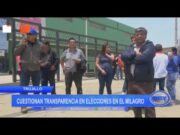 Trujillo: cuestionan transparencia en elecciones en El Milagro