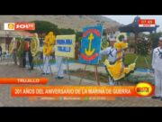 Trujillo: 201 años del aniversario de la Marina de Guerra