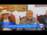 Cajamarca: piden que declare zona intangible cerro Colpayoc