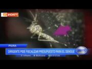 Piura: dirigente pide fiscalizar presupuesto para el dengue